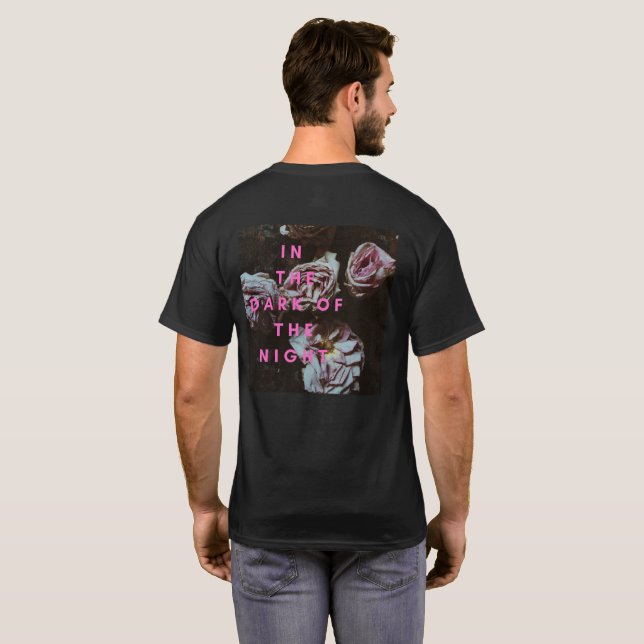 IN the Dark of the NIght Roses T-Shirt (Back Full)