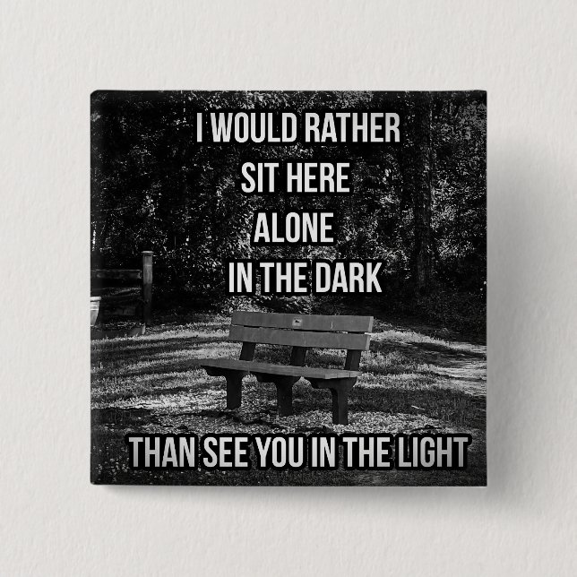 In The Dark Quote Button (Front)