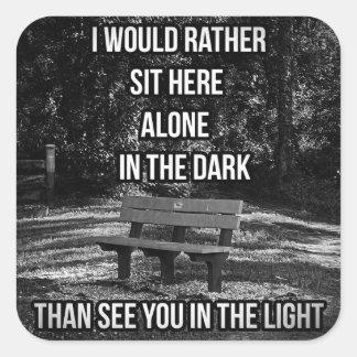 In The Dark Quote  Sticker