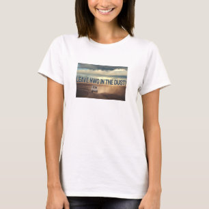 In the Dust (light) T-Shirt
