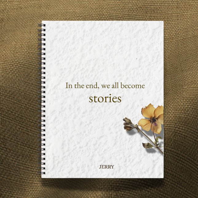 'In the End We All Become Stories' Notebook (Creator Uploaded)