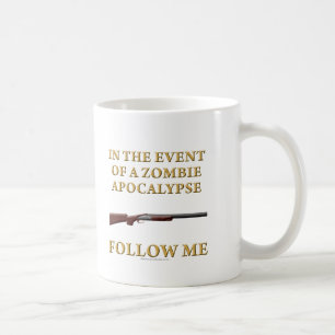 In the Event of a Zombie Apocalypse Coffee Mug
