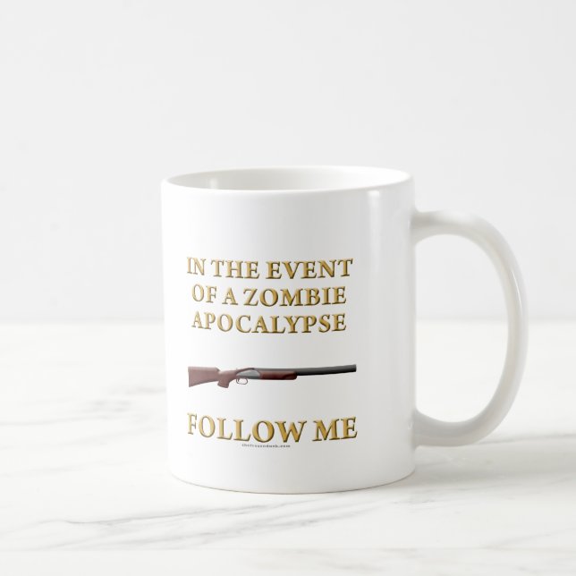 In the Event of a Zombie Apocalypse Coffee Mug (Right)