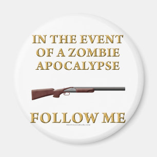 In the Event of a Zombie Apocalypse Magnet
