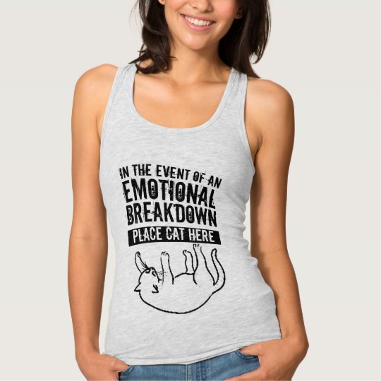 In the event of Emotional Breakdown Cat top