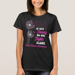 In the Family No One Fight Alone Breast Canver T-Shirt