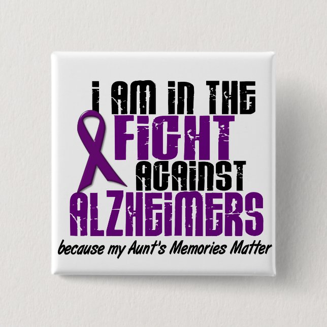 In The Fight Against Alzheimer's Disease AUNT 15 Cm Square Badge (Front)