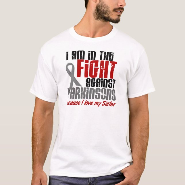 In The Fight Against Parkinson’s Disease SISTER T-Shirt (Front)