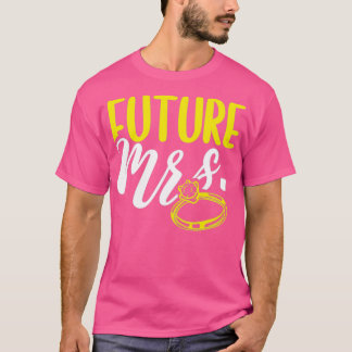 In the future mrs T-Shirt