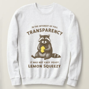 in the interest of full transparency it was not sweatshirt