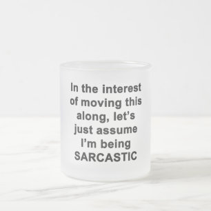 In The Interest of Moving this Along Frosted Glass Coffee Mug