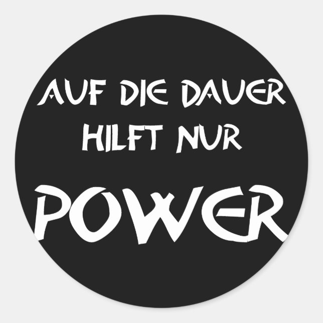 In the long run, only power will help classic round sticker (Front)