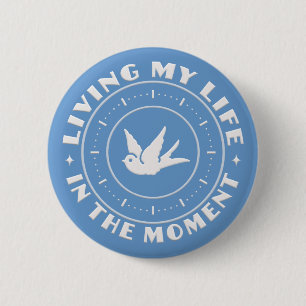 IN THE MOMENT custom buttons