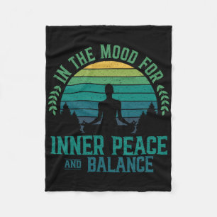 In The Mood For Inner Peace And Lance Zen Meditati Fleece Blanket