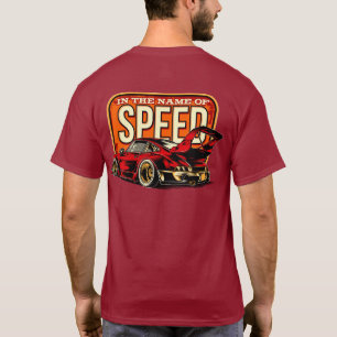 In The Name Of Speed Classic European Sports Car T-Shirt