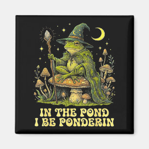 In The Nd I Be Nderin Funny Wise Frog Wizard Meme Magnet