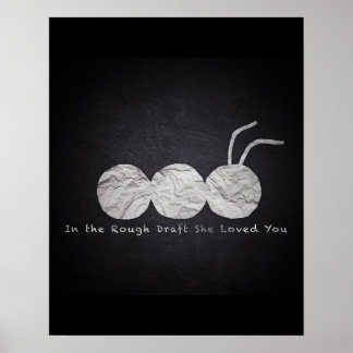 "In The Rough Draught   She Loved You" Poster
