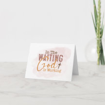 In the waiting God is working Christian Quote