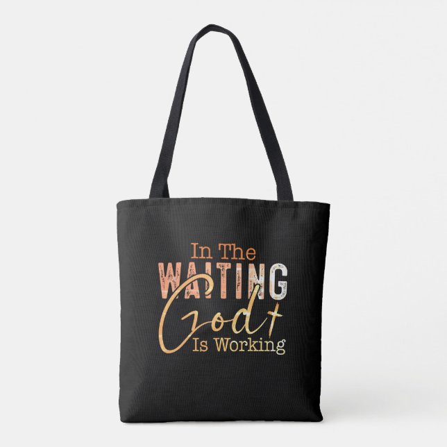 In the waiting God is working Christian Quote Tote Bag (Back)