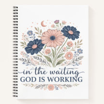 In the Waiting God is Working Journal