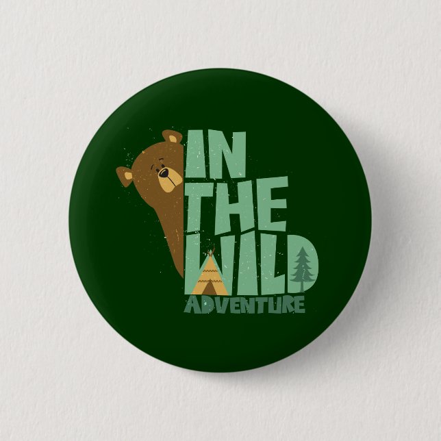 In The Wild Adventure Bear 6 Cm Round Badge (Front)