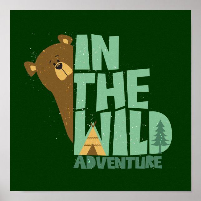 In The Wild Adventure Bear Poster (Front)