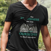 In the wilderness we lose ourselves to find oursel