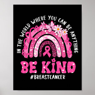 In The World Where You Can Be Anything Be Kind Bre Poster