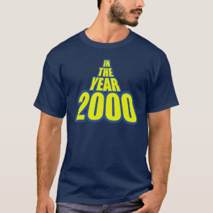 In The Year 2000 T-Shirt