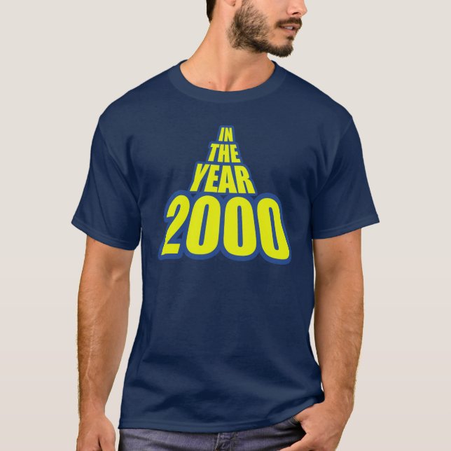 In The Year 2000 T-Shirt (Front)