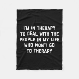 In Therapy - Fun Therapist Mental Health Advocate Fleece Blanket