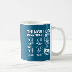 In Things Spare Time Disc Golf Coffee Mug