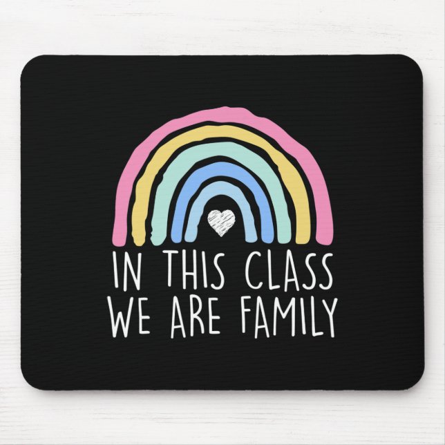 In This Class We Are Family Student Teacher Back T Mouse Mat (Front)
