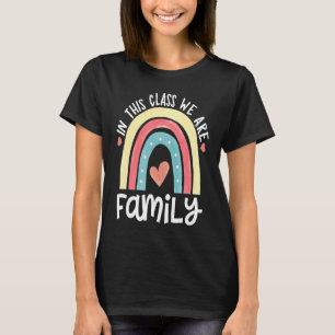 In This Class We Are Family Teacher Costumed Rainb T-Shirt