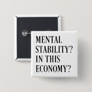 In this economy funny inflation money sarcasm 15 cm square badge