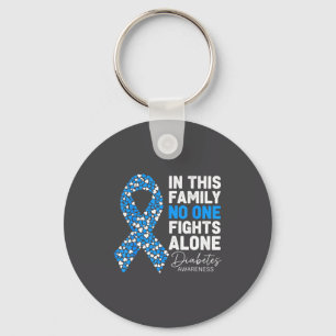 In This Family Fight Alone Diabetes Awareness Key Ring