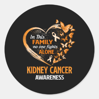 In This Family Fight Alone Kidney Cancer Butterfly Classic Round Sticker