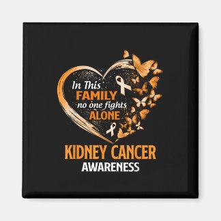 In This Family Fight Alone Kidney Cancer Butterfly Magnet