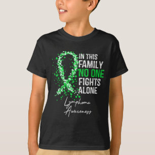in This Family Fights Alone Lymphoma Awareness T-Shirt