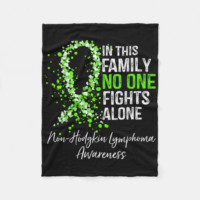 In This Family Fights Alone Non-hodgkin Lymphoma  Fleece Blanket (Front)