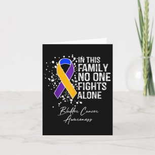 In This Family Fights Alone Shirt Bladder Cancer  Card