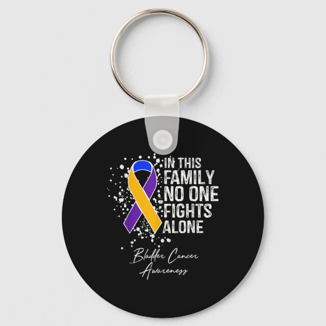 In This Family Fights Alone Shirt Bladder Cancer  Key Ring (Front)