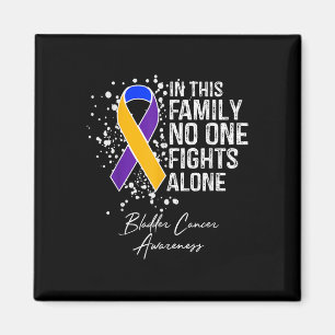 In This Family Fights Alone Shirt Bladder Cancer  Magnet