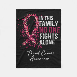 In This Family Fights Alone Shirt Throat Cancer Fleece Blanket