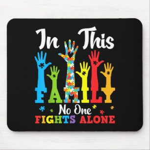In This Family Fights Autism Alone Awareness Suppo Mouse Mat