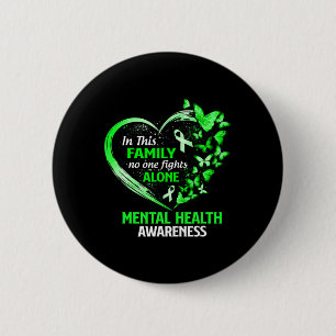 In This Family No One Fight Alone Mental Health Aw 6 Cm Round Badge