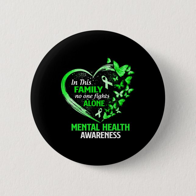 In This Family No One Fight Alone Mental Health Aw 6 Cm Round Badge (Front)