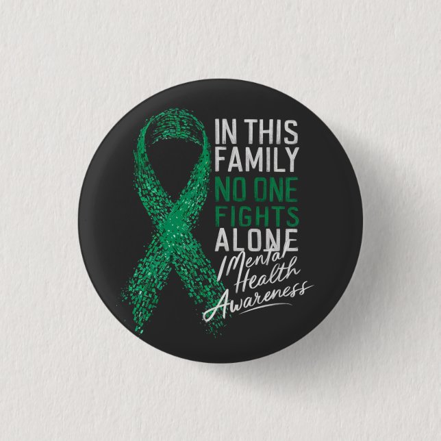  In This Family No One Fights Alone Mental Health  3 Cm Round Badge (Front)