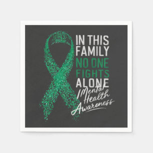 In This Family No One Fights Alone Mental Health Napkin