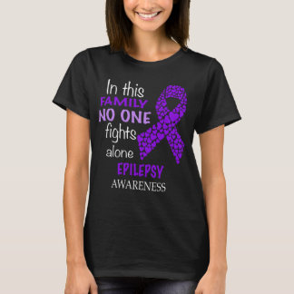 in this family no one fights epilepsy alone shirt